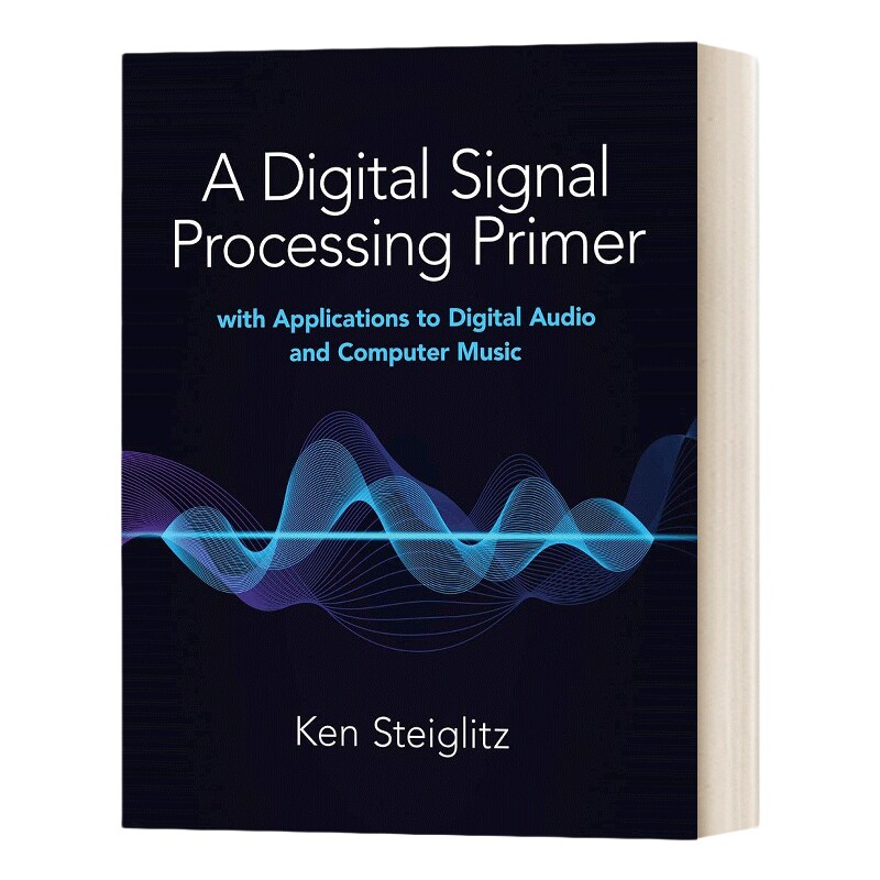 英文原版 A Digital Signal Processing Primer 数字信号处理入门 数字音频和计算机音乐的应用 英文版 进口英语原版书籍