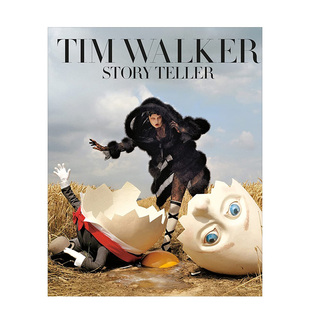 【现货】蒂姆·沃克: 讲故事的人 Tim Walker: Story Teller 英国时尚摄影师作品集摄影书画册 英文原版进口图书摄影集书籍艺术