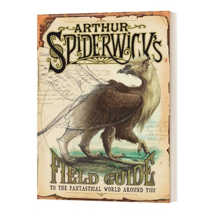 奇幻精灵事件簿 奇幻世界指南 英文原版 Arthur Spiderwick's Field Guide to the Fantastical World Around You 进口英语书籍
