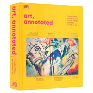DK Art Annotated:The World's 500 Greatest Paintings Explained 艺术详解 分析世界500幅伟大画作英文原版 精装 科普艺术画册