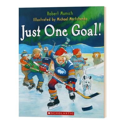 英文原版 Robert Munsch: Just One Goal! 蒙施爷爷讲故事 A4大本 儿童睡前故事 幽默故事书