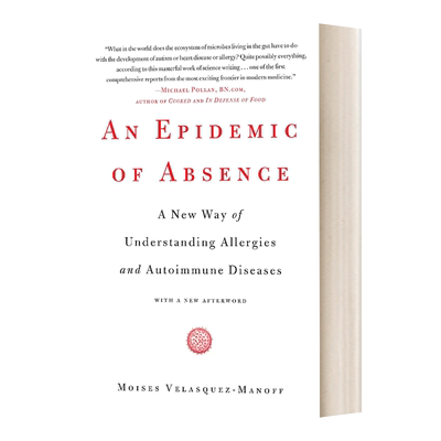 英文原版 An Epidemic of Absence 过敏大流行 微生物的消失与免疫系统的永恒之战 英文版 进口英语原版书籍