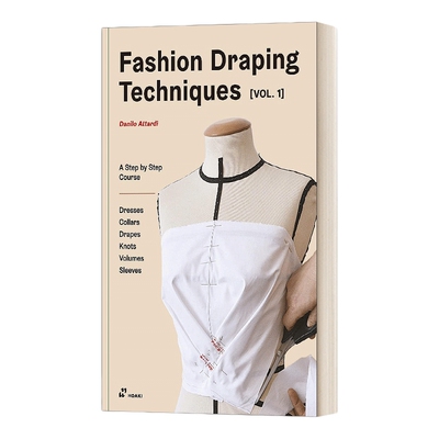 英文原版 Fashion Draping Techniques Vol.1 时尚立体剪裁技巧 卷一 英文版 进口英语原版书籍