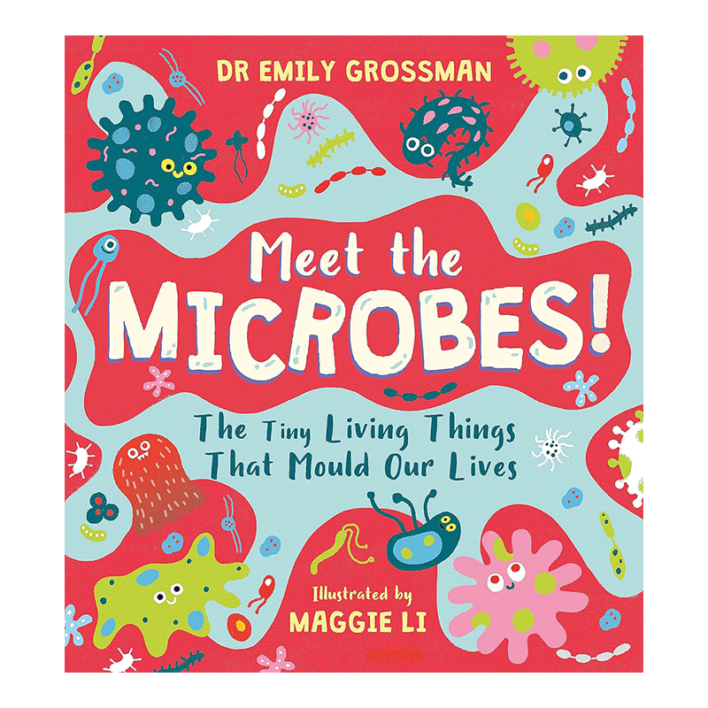 【现货】认识微生物：改变我们生活的微小生物 Meet the Microbes! 原版英文儿童绘本