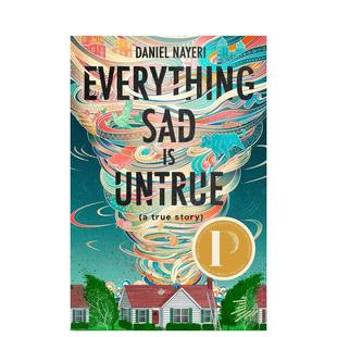 【现货】所有的悲伤都是不真实的英文儿童绘本自我认知情绪管理进口原版书精装Everything Sad Is Untrue Daniel Nayeri Page著L