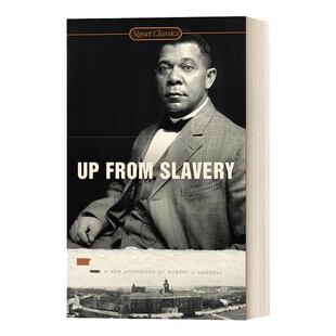 超越奴役 英文原版 Up From Slavery 力争上游 假如给我学习的机会 布克尔华盛顿传记 Booker T. Washington 进口英语书籍
