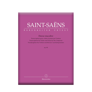 圣桑 骷髅之舞 Op40 小提琴和钢琴 德国骑熊士原版进口乐谱书 Saint Saens Danse Macabre for Violin and Piano BA10941