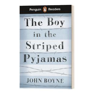企鹅兰登小说分级读物四级 穿条纹衣服睡衣的男孩 英文原版 Penguin Readers Level 4 The Boy in Striped Pyjamas 进口英语书籍