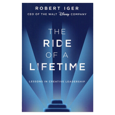 现货 一生的旅程 迪士尼CEO罗伯特·艾格传记 英文原版 The Ride of a Lifetime 治愈养生工具 Robert Iger 纯全英文正版英语书籍