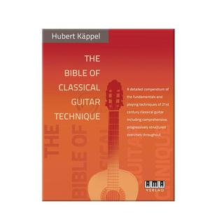 卡佩尔 古典吉他技巧的圣经 吉他 AMA原版进口乐谱书 Hubert Kappel The Bible of Classical Guitar Technique 610425E