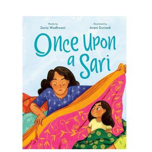 【预售】从前的纱丽英文儿童绘本人际关系进口原版外版书精装3-6周岁Once Upon A SariWadhwaniTundra Books