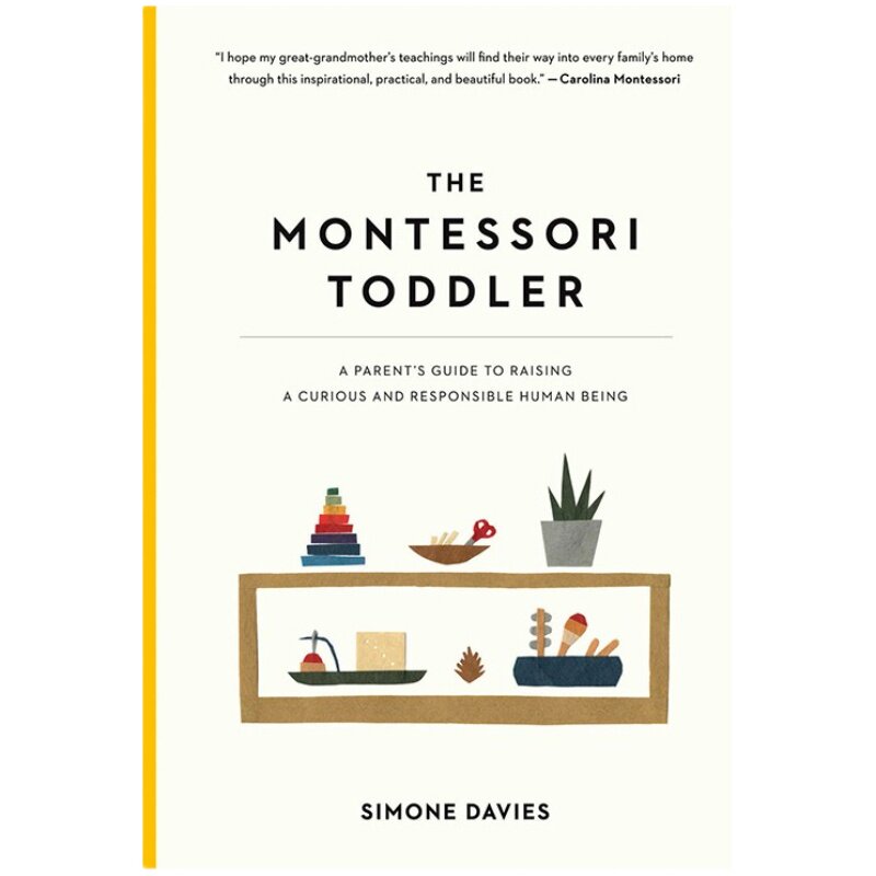 The Montessori Toddler 英文原版 蒙台梭利育儿法父母指南 提升好奇心与责任心 全彩插图蒙特梭利教育理论 进口图书
