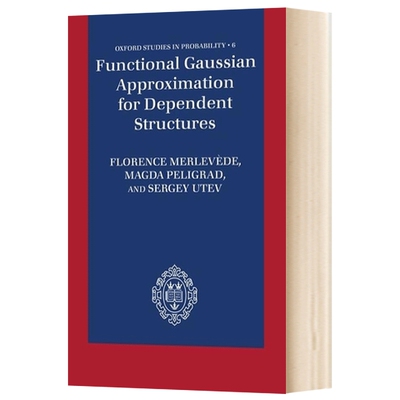 英文原版 Functional Gaussian Approximation for Dependent Structures  相依结构的函数高斯逼近 英文版