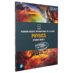 Pearson Edexcel International AS/A Level 培生爱德思 Alevel 考试 Physics Student Book 1 物理学 学生用书 英文原版