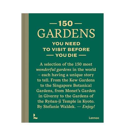 【预售】有生之年去的150个花园 【150 Series】150 gardens you need to visit before you die 原版英文旅行