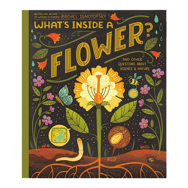 Rachel Ignotofsky:Whats Inside A Flower? And Other Questions About Science & Nature百花的构造 平装 原版 又日新