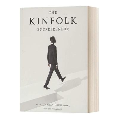 【预售】四季杂志 企业家：理想工作理念英文文学传记进口原版外版书精装The Kinfolk Entrepreneur: Ideas for Meaningful Work