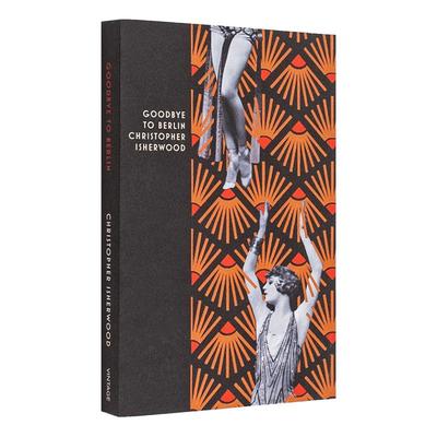 【预售】【复古装饰系列】别了，柏林英文文学世界文学进口原版外版书平装【Vintage Deco】Goodbye to Berlin Chrisher Isher