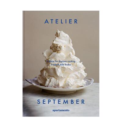 【预售】AtelierSeptember哥本哈根brunch店英文餐饮进口原版书精装Atelier September : A place for daytime cookingFrederik
