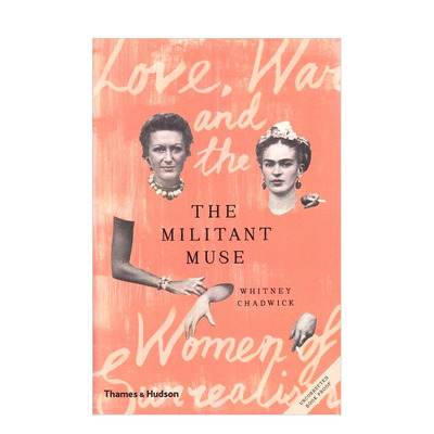 【现货】[T&H]好战的缪斯：爱、战争和*现实主义女性 The Militant Muse 英文原版进口图书艺术家小传