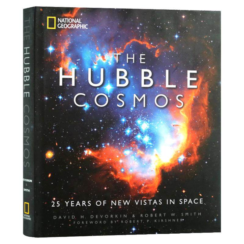 哈勃宇宙 美国国家地理 英文原版 National Geographic The Hubble Cosmos: 25 Years of New Vistas in Space 进口英语书籍