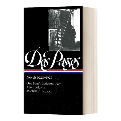 英文原版小说 John Dos Passos Novels 1920-1925 LOA #142 约翰·多斯·帕索斯 小说 精装 英文版 进口英语原版书籍