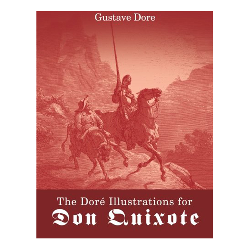 dore's illustrations for don quixote 多尔的堂吉诃德插图 英文原版进口艺术书 纯全英文版正版原著进口原版英语书籍