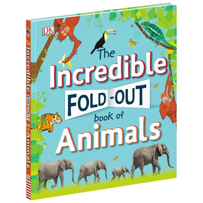 不可思议的动物折叠书 英文原版 The Incredible Fold Out Book of Animals DK儿童英语科普百科 英文版进口原版书籍