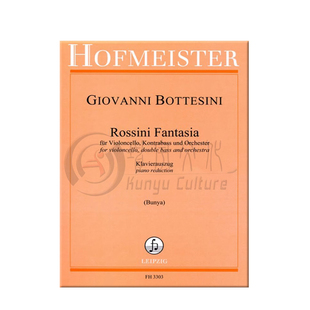 博泰西尼 罗西尼幻想曲 大提琴低音提琴钢琴 霍夫曼斯特 原版乐谱书 Giovanni Rossini Fantasia Cello Double Bass Piano FH3303