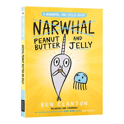 英文原版 独角鲸3 花生酱和水母果冻 Narwhal And Jelly #3 Peanut Butter and Jelly 英文版 儿童英语趣味阅读 进口英语原版书籍