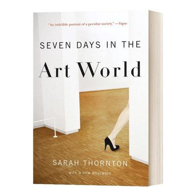 7 Seven Days in the Art World Sarah Thornton