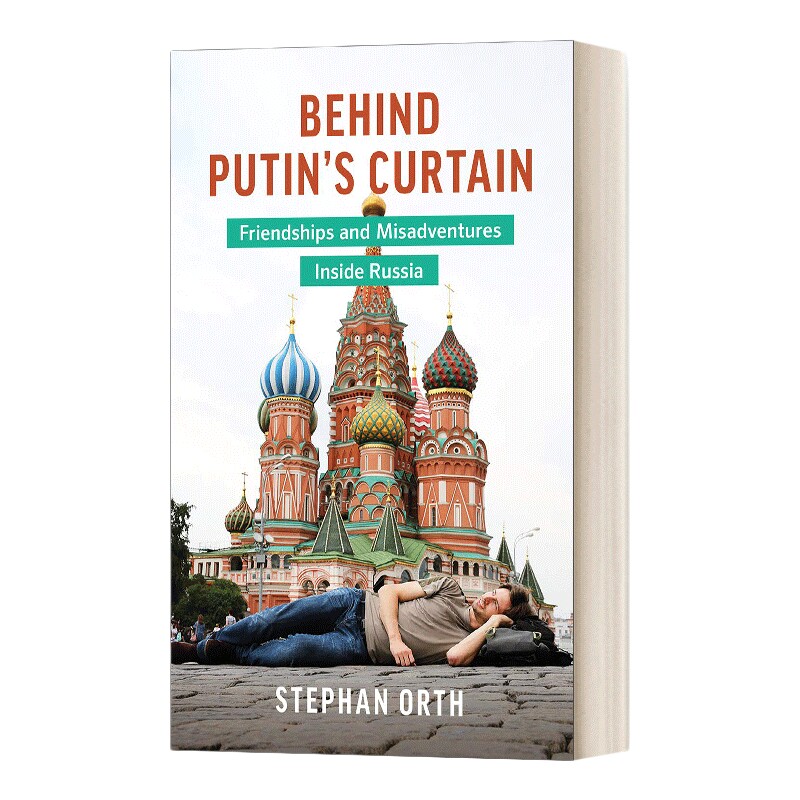 英文原版 Behind Putin's Curtain 普京的幕后 俄罗斯境内的友谊和不幸事件 英文版 进口英语原版书籍
