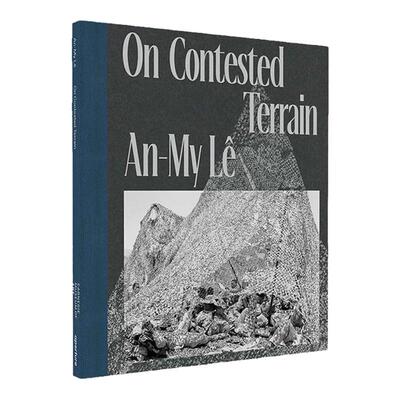 预售 Dan Leer An-My LEcirc; On Contested Terrain英文原版 艺术摄影 华源时空