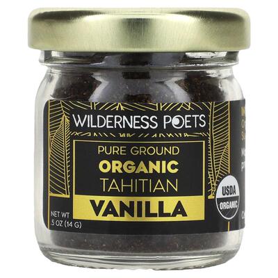 Wilderness Poets LLC,Organic Tahitian Vanilla, 0.5 oz (14 g)