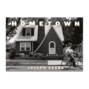 【现货】Joe Szabo: Hometown，约瑟夫?萨博:家乡 英文原版