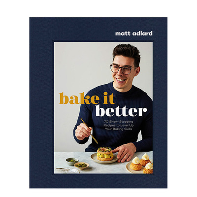 【现货】更好地烘焙  IG/TikTok红人Matt Adlard Bake It Better 原版英文餐饮生活美食 正版进口书籍 善优图书