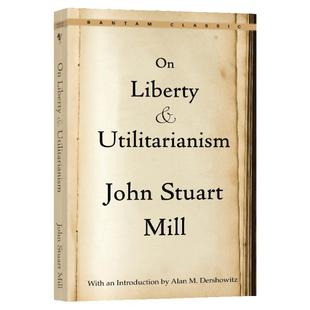 论自由 英文原版 On Liberty and Utilitarianism 约翰穆勒 功利主义 经典文学 John Stuart Mill 全英文版进口原版英语书籍