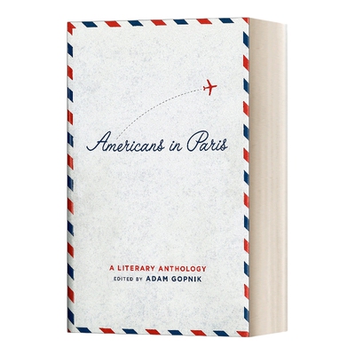英文原版 Americans in Paris a Literary Anthology: a LOA Special Publication 美国人在巴黎:文学选集 精装 进口英语原版书籍
