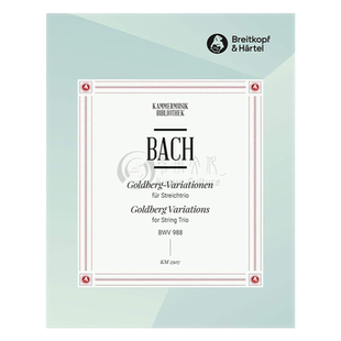 巴赫哥德堡变奏曲BWV988 弦乐三重奏 总分谱 德国大熊原版乐谱书 Bach Goldberg Variationen Violin Viola and Cello KM2307