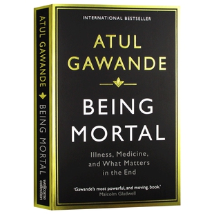 最好的告别 关于衰老与死亡 你必须知道的常识 英文原版 Being Mortal 作为凡人 药物与临终要 英版 阿图葛文德 英文版进口英语书