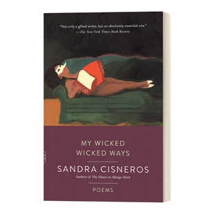 不择手段 英文原版 My Wicked Ways Poems 诗集 美国国家图书奖获得者 芒果街上的小屋作者 英文版 进口英语原版书籍