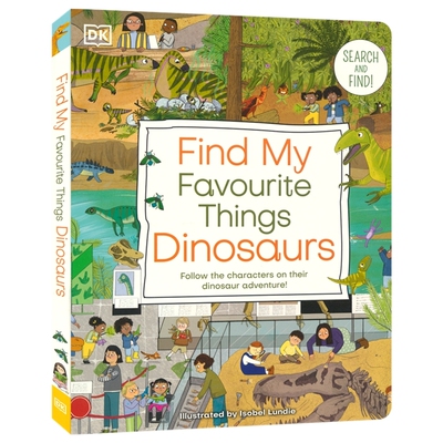 DK Find My Favourite Things Dinosaurs 找到喜爱的恐龙 英文原版进口童书 儿童纸板书绘本 搜索和查找 亲子互动读物