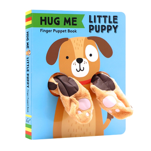 抱抱我小狗手指偶书 英文原版绘本 Hug Me Little Puppy Finger Puppet Book 亲子互动大开本手指玩具书幼儿英语启蒙撕不烂纸板书