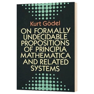 数学原理 英文原版 On Formally Undecidable Propositions of Principia Mathematica and Related Systems 英文版进口英语书