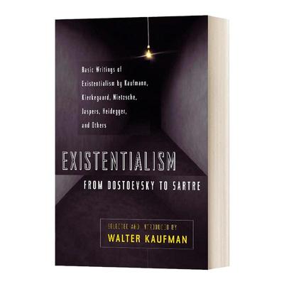 英文原版 Existentialism from Dostoevsky to Sartre 存在主义 从陀斯妥也夫斯基到沙特 英文版 Walter Kaufmann进口英语原版书籍