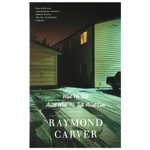 【现货】谈论爱情时我们都在说些什么?Raymond Carver 雷门卡佛作品 英文