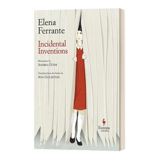 英文原版 Incidental Inventions 偶然的创造 埃莱娜 费兰特 精装 英文版 Elena Ferrante 进口英语原版书籍