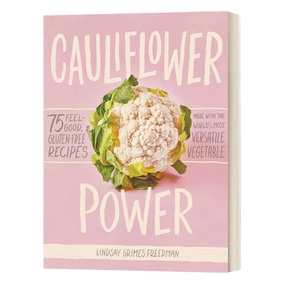 英文原版 精装 Cauliflower Power 花椰菜之力 餐饮食谱 精装 英文版 进口英语原版书籍