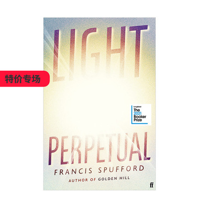 【现货】永恒的光Light Perpetual 2021年布克奖入围 战争时期虚构温馨 Francis Spufford英文原版叙事小说 善本图书