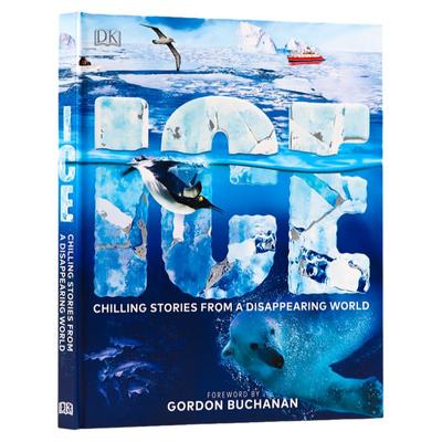 DK儿童百科科普读物冰川时代 Ice Chilling Stories from a Disappearing World 英文原版 探索冰封世界和极地生存者 冰冻世界启蒙